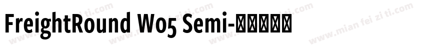 FreightRound W05 Semi字体转换